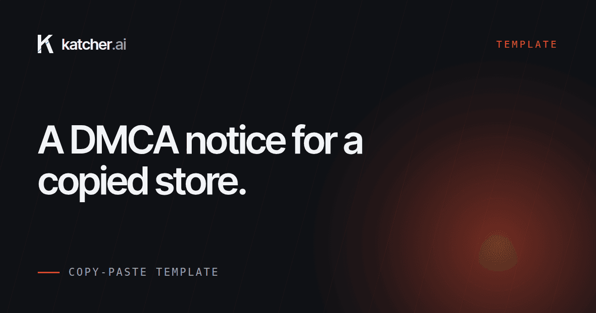 DMCA Takedown for a Copied Store: Step by Step With Template
